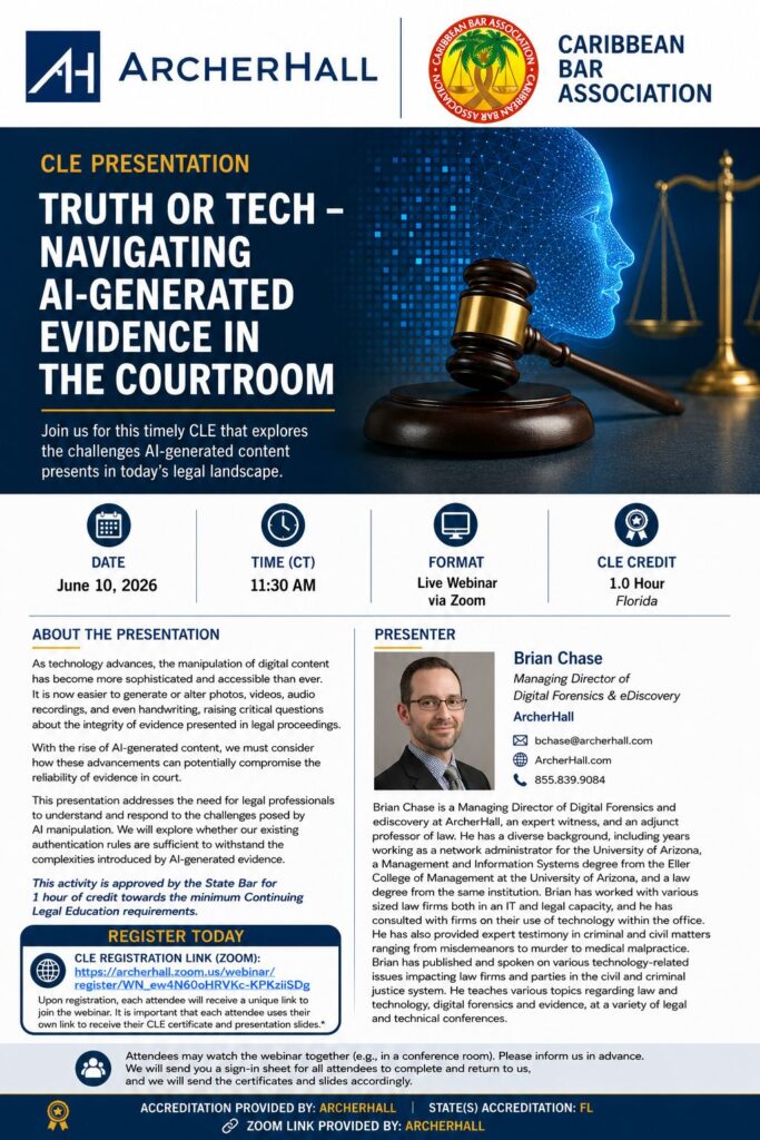 Truth or Tech – Navigating AI-Generated Evidence in the Courtroom CLE